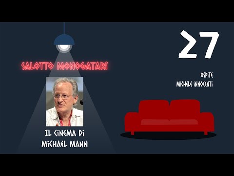 Salotto Monogatari 27 - Il Cinema di Michael Mann