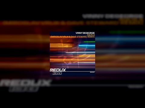 Vinny DeGeorge - Aquila ( Miroslav Vrlik & Dave Steward Remix ) [Redux 138]
