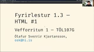 Vefforritun 1, 2020, fyrirlestur 1.3: HTML #1