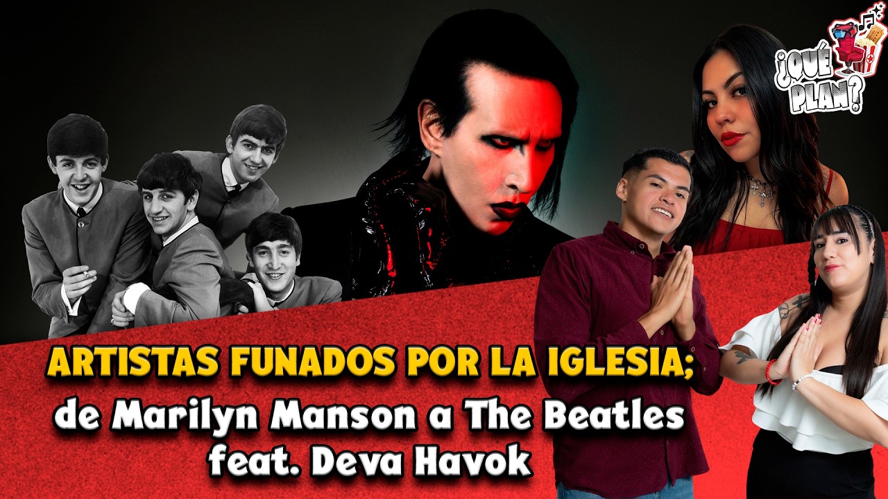 ¿Por qué el Vaticano "excomulgó" a estos músicos? ⛪🔥 (Madonna, Beatles y Manson) | ¿Qué Plan?