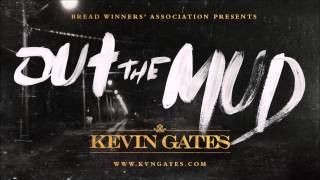 Kevin Gates - Out The Mud (Slowed Down)