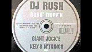 DJ Rush - Giant Jock'E.wmv