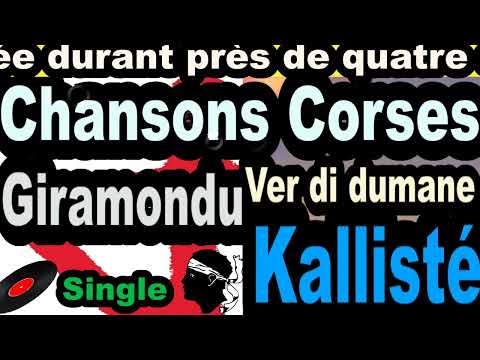 CHANSONS CORSES  GIRAMONDU - SINGLE VER DI DUMANE - CORSICA KALLISTÉ OLIVI