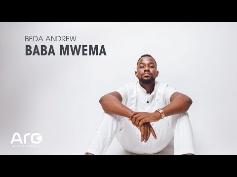 BABA MWEMA - BEDA ANDREW (OFFICIAL LYRIC VIDEO)