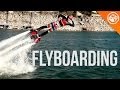 The Extreme Science Of Flyboarding