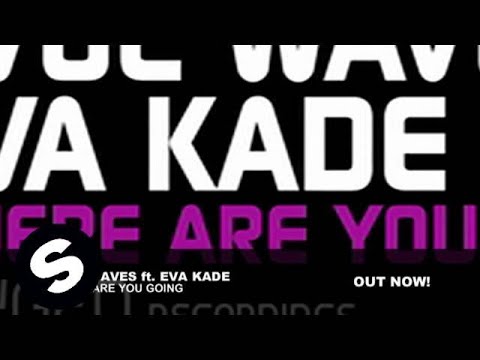 Evol Waves feat. Eva Kade - Where Are You Going (Original Mix)