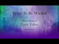 Ways To Be Wicked - Descendants 2 (Lyric Video)
