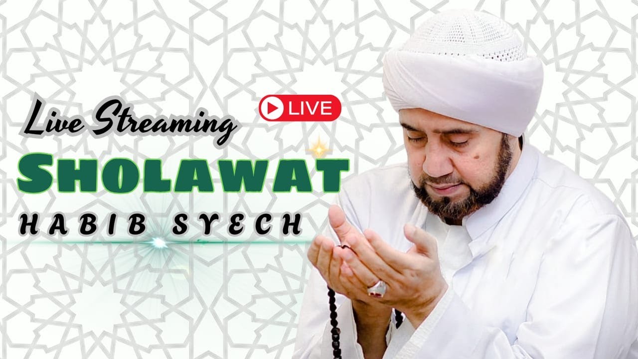 JAMBI BERSHOLAWAT BERSAMA HABIB SYECH BIN ABDUL QODIR ASSEGAF