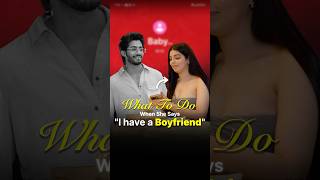 Download lagu What To Do When She Says “I Have A Boyfriend” | #shorts mp3