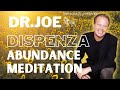 Dr.Joe Dispenza - Abundance Meditation #abundance #joedispenza #meditation