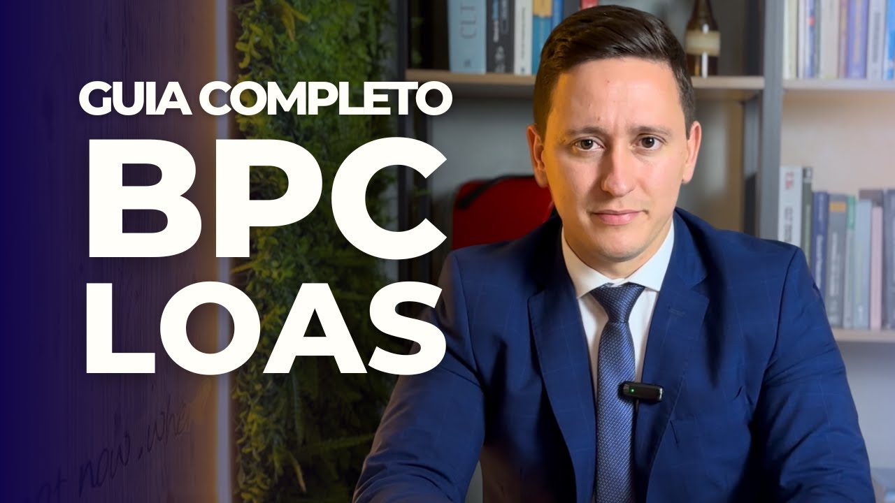 Como solicitar o BPC LOAS (Guia Completo)