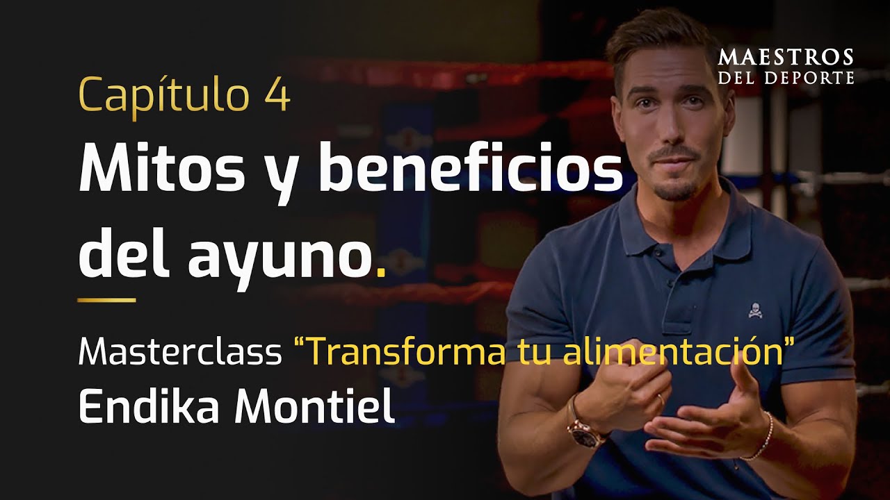 Capítulo 4. "Mitos y beneficios del ayuno". (Endika Montiel)
