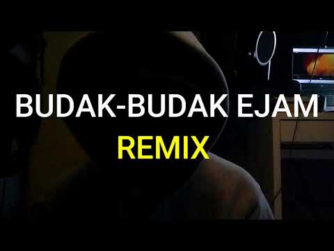 ZHAF- BUDAK-BUDAK EJAM REMIX
