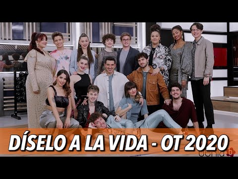 OT 2020 - Díselo a la vida (LETRA)