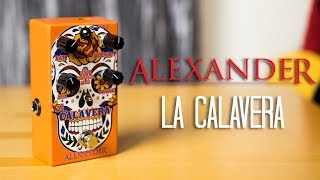 Video thumbnail for Alexander Pedals - La Calavera Pedal Demo by HarryAndAGuitar