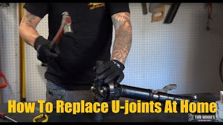 How To Change Driveshaft U-Joints At Home