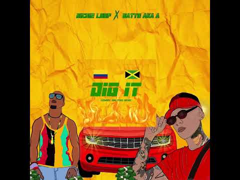 DIG IT Ft Richie Loop