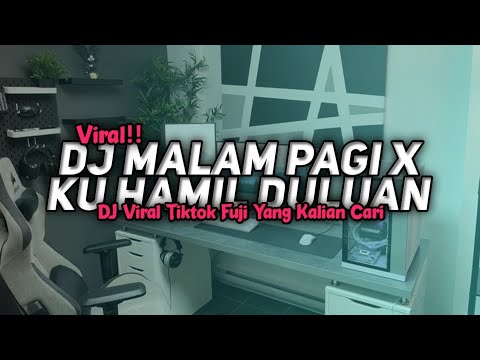 DJ Hilang Kadang Ku Tak Tenang X KU HAMIL DULUAN VIRAL TIKTOK FUJI