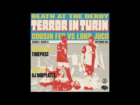 Death At The Derby (Cousin Feo & Lord Juco) -  Terror In Turin [Prod. by  Timepiece]