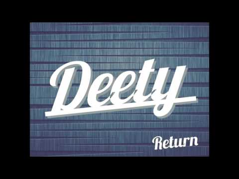Deety - Return