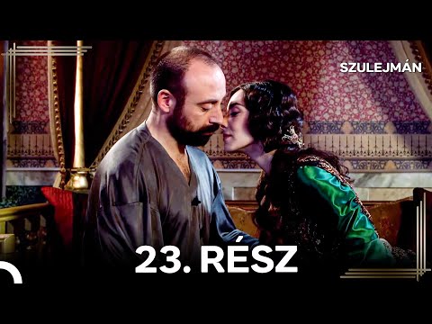 Szulejmán 23. Epizód (Magyar Szinkron)