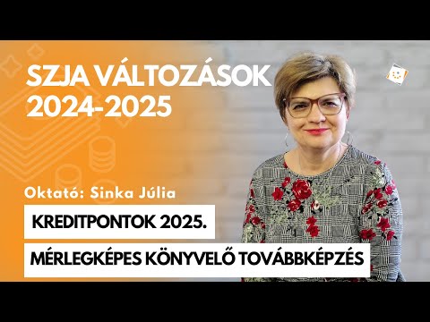 Kreditpontok 2025 - SZJA változások 2024-2025 – Mire figyelj?