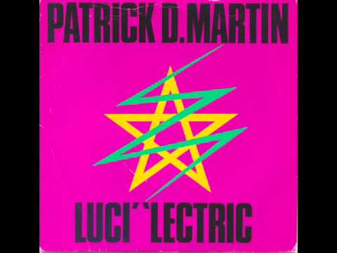 Luci' 'Lectric - Patrick D. Martin.wmv