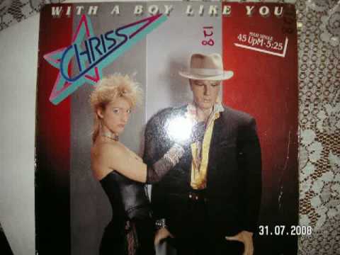 With A Boy Like You - Chriss 1986 euro disco