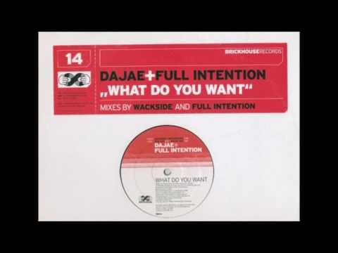 Dajae & Full Intention - What Do You Want (Wackside Tweaker Mix)