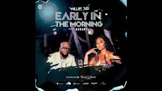 Willie X.O - Early In The Morning (Ft. Ashanti) (Audio) HQ