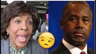 YOU ARE NOT GOING TO BELIEVE WHAT MAXINE WATERS SAID ABOUT BEN CARSON!