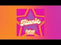 “Titanic” by The Cast of RuPaul’s Drag Race All Stars 7