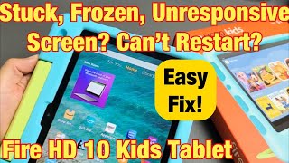 Fire HD 10 Kids Tablet: Frozen or Unresponsive Screen? Can