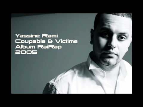 Yassine RAMI - Coupable & victime (2005)