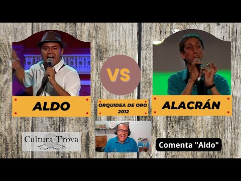 Aldo Vs Alacrán/ Festival de la trova Orquidea de oro 2016/ Comenta "Aldo" (Video-reacción).