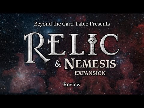 Beyond the Card Table - Relic & Nemesis Review