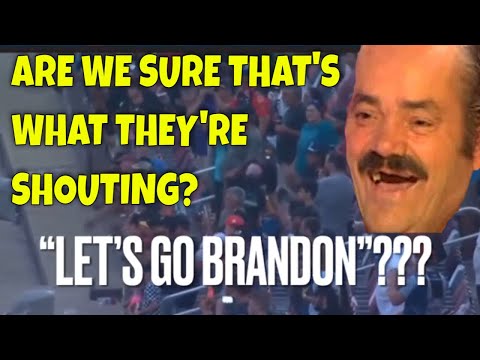 "LET'S GO BRANDON" is Definitely NOT what I'm Hearing! (Laughing Man reacts)