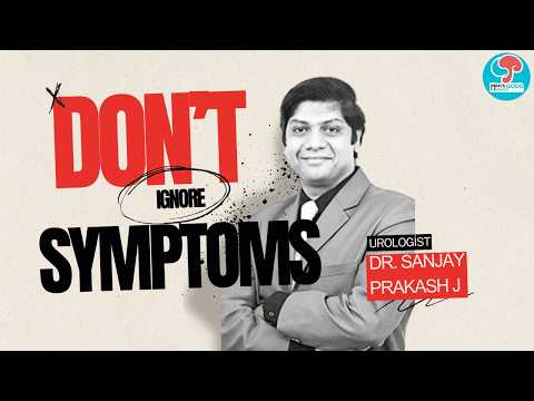 Meet Dr. Sanjay Prakash J | Urologist & Andrologist | Men’s Good Health | Chennai