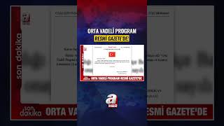 Orta Vadeli Program Resmi Gazete'de! #shorts