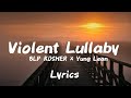 BLP KOSHER FEAT YUNG LEAN - VIOLENT LULLABY (LYRICS)