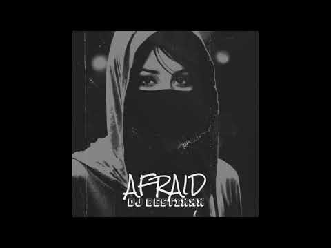 Dj Bestixxx - Afraid