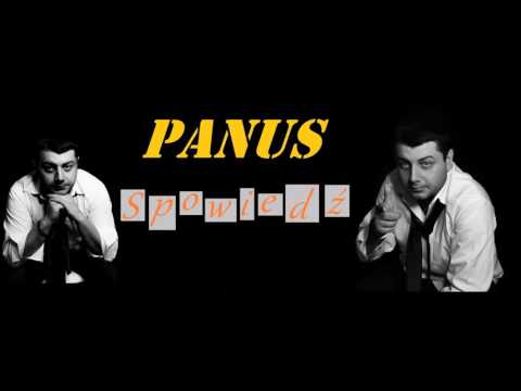 Panus  - Spowiedź  ( Prawda o życiu czyli : Ludzie , Miłość , Sex, Pieniądze i Zawiść  )