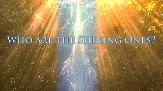 Who are the Shining Ones