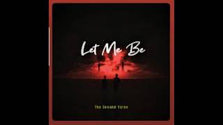 Download lagu The Second Voice_LET ME BE mp3