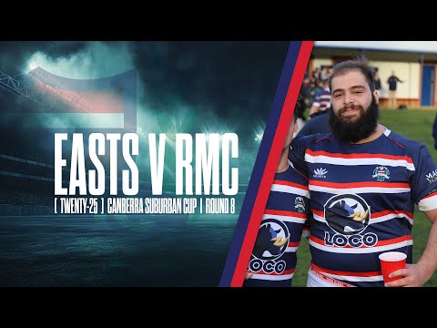 EASTS v RMC | Canberra Suburban Cup 2025 | Round 8