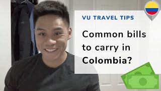 Common bills to carry in COLOMBIA?