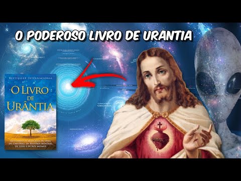 NÃO LEIA O LIVRO DE URANTIA! Se você começar a ler, não vai ter volta!
