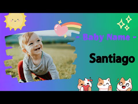 SANTIAGO | Santiago name meaning | Boy Name Meaning | Saint James (2023)