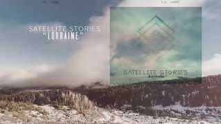 Satellite Stories - Lorraine