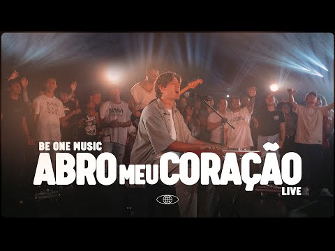 Be One Music - Abro Meu Coração (Reimaginada)